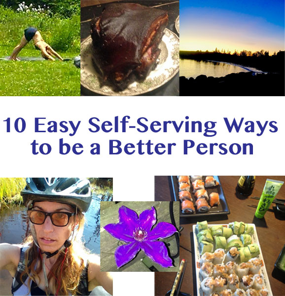 10 Easy and Self-Serving Ways to be a Better Person – Sweat Sweetly
